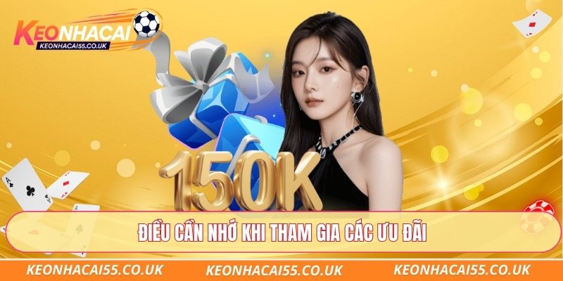 Điều cần nhớ khi tham gia các ưu đãi